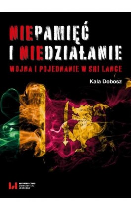 Niepamięć i niedziałanie - Kala Dobosz - Ebook - 978-83-8220-419-3