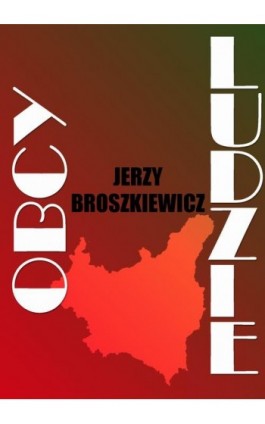 Obcy ludzie - Jerzy Broszkiewicz - Ebook - 978-83-66719-60-6