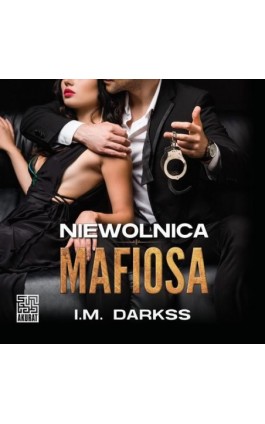 Niewolnica mafiosa - I.M. Darkss - Audiobook - 978-83-287-1785-5