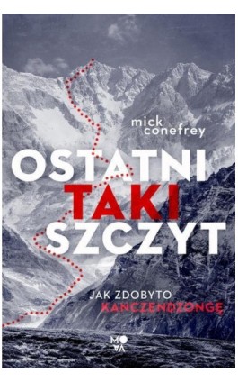 Ostatni taki szczyt - Mick Conefrey - Ebook - 978-83-66890-62-6