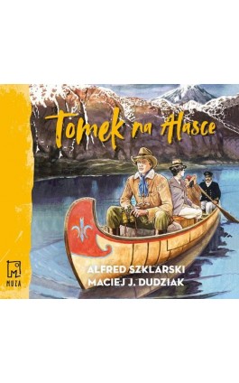Tomek na Alasce (t.10) - Alfred Szklarski - Audiobook - 978-83-287-1593-6