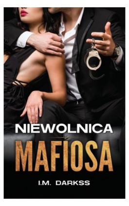 Niewolnica mafiosa - I.M. Darkss - Ebook - 978-83-287-1727-5