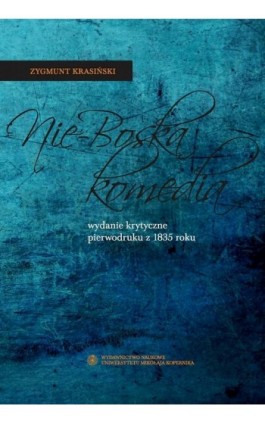 Nie-Boska komedia. Wydanie krytyczne pierwodruku z 1835 roku - Zygmunt Krasiński - Ebook - 978-83-231-3498-5