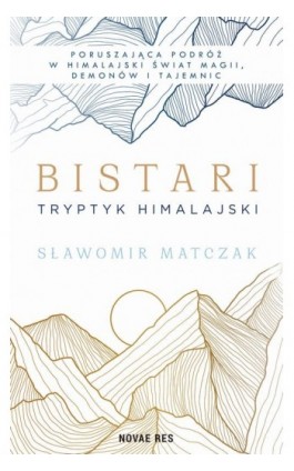 Bistari. Tryptyk himalajski - Sławomir Matczak - Ebook - 978-83-8219-318-3