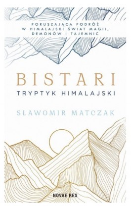 Bistari. Tryptyk himalajski - Sławomir Matczak - Ebook - 978-83-8219-318-3