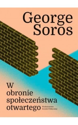 W obronie społeczeństwa otwartego - George Soros - Ebook - 978-83-66586-81-9