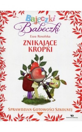 Bajeczki Babeczki. Znikające kropki. Cz.1. Ewa Rosolska - Ewa Rosolska - Ebook - 978-83-65669-66-7