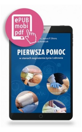 Pierwsza pomoc w stanach zagrożenia życia i zdrowia - Dariusz Zawadzki - Ebook - 978-83-65471-99-4