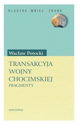 Transakcyja wojny chocimskiej. Fragmenty - Wacław Potocki - Ebook - 978-83-242-1069-5