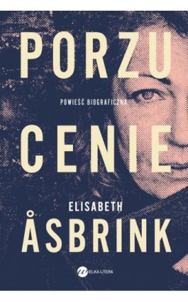 Porzucenie - Elisabeth Asbrink - Ebook - 978-83-8032-606-4