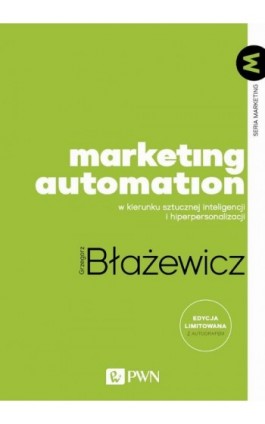 Marketing Automation - Grzegorz Błażewicz - Ebook - 978-83-01-21843-0