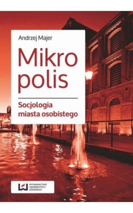 Mikropolis - Andrzej Majer - Ebook - 978-83-7969-857-8