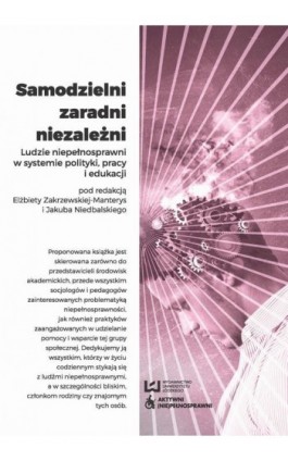 Samodzielni zaradni niezależni - Elżbieta Zakrzewska-Manterys - Ebook - 978-83-8088-075-7