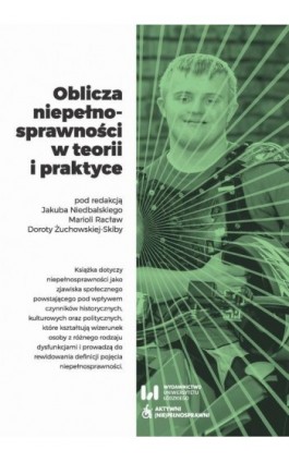 Oblicza niepełnosprawności w teorii i praktyce - Ebook - 978-83-8088-790-9