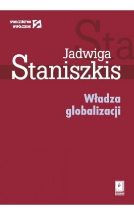 Władza globalizacji - Jadwiga Staniszkis - Ebook - 83-7383-046-4