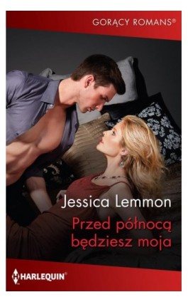 Przed północą będziesz moja - Jessica Lemmon - Ebook - 978-83-276-7426-5