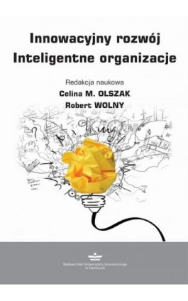 Innowacyjny rozwój. Inteligentne organizacje - Ebook - 978-83-7875-680-4
