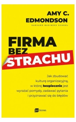 Firma bez strachu - Amy C. Edmondson - Ebook - 978-83-8231-112-9