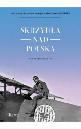 Skrzydła nad Polską - Kenneth Malcolm Murray - Ebook - 978-83-66707-06-1