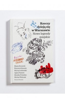Rzeczy dzieją się w Warszawie. Nowe legendy miejskie - Błażej Brzostek - Ebook - 978-83-65777-67-6