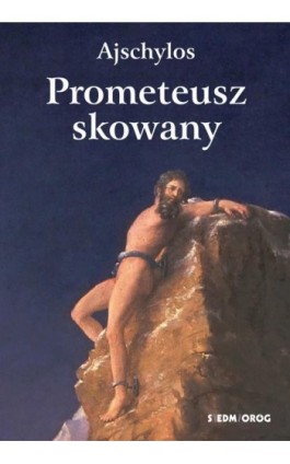 Prometeusz skowany - Ajschylos - Ebook - 978-83-66837-22-5