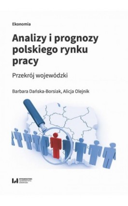 Analizy i prognozy polskiego rynku pracy - Barbara Dańska-Borsiak - Ebook - 978-83-8220-450-6