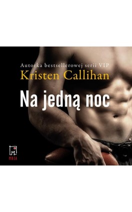 Na jedną noc (t.1) - Kristen Callihan - Audiobook - 978-83-287-1919-4
