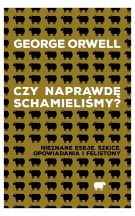 Czy naprawdę schamieliśmy? - George Orwel - Ebook - 978-83-287-1708-4