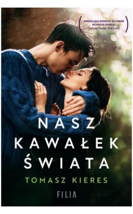 Nasz kawałek świata - Tomasz Kieres - Ebook - 978-83-8195-582-9