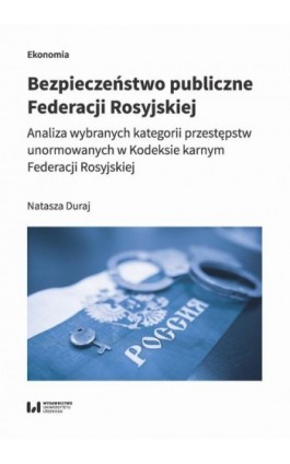 Bezpieczeństwo publiczne Federacji Rosyjskiej - Natasza Duraj - Ebook - 978-83-8220-519-0