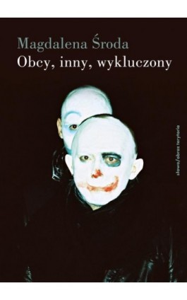 Obcy, inny, wykluczony - Magdalena Środa - Ebook - 978-83-7453-649-3