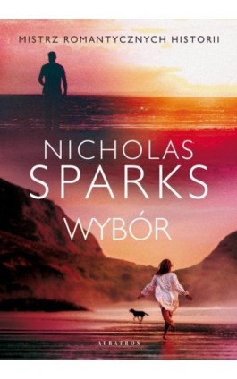 WYBÓR - Nicholas Sparks - Ebook - 978-83-8215-631-7