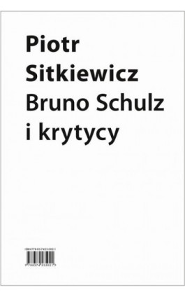 Bruno Schulz i krytycy - Piotr Sitkiewicz - Ebook - 978-83-7908-136-3