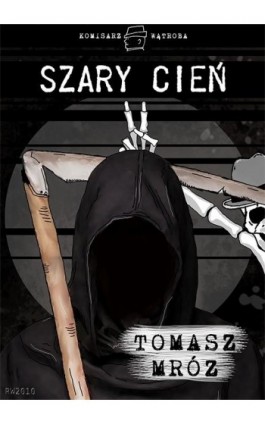 Szary cień - Tomasz Mróz - Ebook - 978-83-7949-137-7