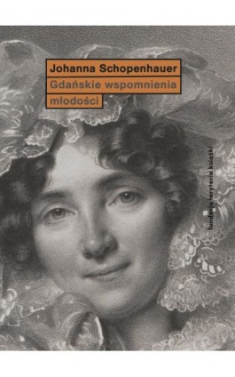 Gdańskie wspomnienia młodości - Joanna Schopenhauer - Ebook - 978-83-7908-153-0