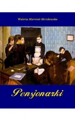Pensjonarki - Waleria Marrene-Morzkowska - Ebook - 978-83-7950-110-6