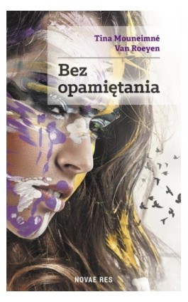 Bez opamiętania - Tina Mouneimné Van Roeyen - Ebook - 978-83-8147-099-5