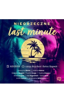 Niegrzeczne last minute - Alek Rogoziński - Audiobook - 978-83-66890-96-1