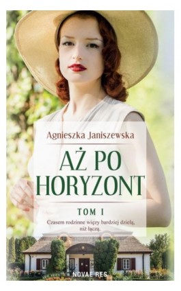 Aż po horyzont tom I - Agnieszka Janiszewska - Ebook - 978-83-8219-388-6