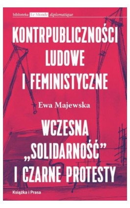 Kontrpubliczności ludowe i feministyczne - Ewa Majewska - Ebook - 978-83-65304-73-5