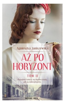 Aż po horyzont tom II - Agnieszka Janiszewska - Ebook - 978-83-8219-390-9