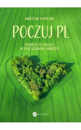 Poczuj PL - Marzena Filipczak - Ebook - 978-83-8032-618-7