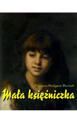 Mała księżniczka - Frances Hodgson Burnett - Ebook - 978-83-7950-111-3