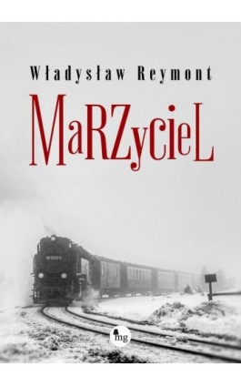 Marzyciel - Władysław Reymont - Ebook - 978-83-7779-712-9