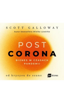 POST CORONA - od kryzysu do szans - Scott Galloway - Audiobook - 978-83-8231-108-2