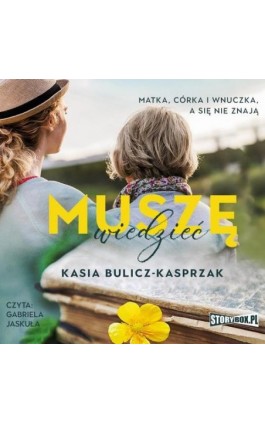 Muszę wiedzieć - Kasia Bulicz-Kasprzak - Audiobook - 978-83-8233-423-4
