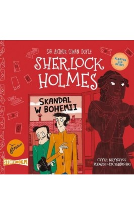 Klasyka dla dzieci. Sherlock Holmes. Tom 11. Skandal w Bohemii - Arthur Conan Doyle - Audiobook - 978-83-8233-496-8