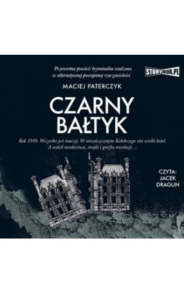 Czarny Bałtyk - Maciej Paterczyk - Audiobook - 978-83-8233-425-8