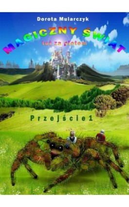 Magiczny świat tuż za płotem - Dorota Mularczyk - Ebook - 978-83-7859-310-2