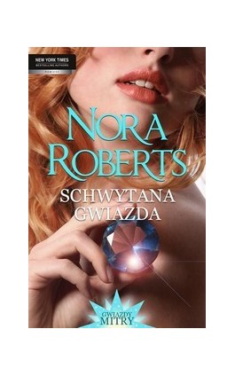 Schwytana gwiazda - Nora Roberts - Ebook - 978-83-238-9939-6